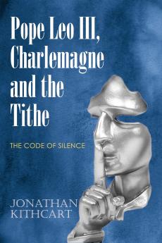 Pope Leo III Charlemagne and the Tithe