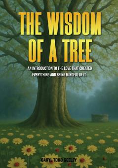 The Wisdom of a Tree