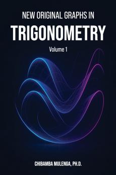 New Original Graphs in Trigonometry