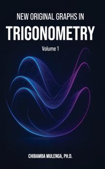 New Original Graphs in Trigonometry