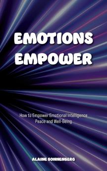 EMOTIONS EMPOWER