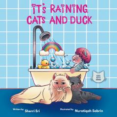 It's Raining Cats and Duck