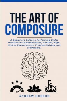 The Art of Composure