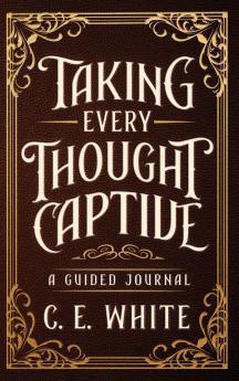 Taking Every Thought Captive