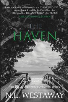 The Haven (The Guard Trilogy Extended Series Book 4)