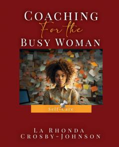 Coaching for the Busy Woman