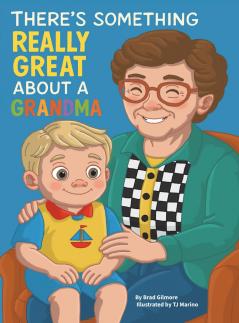 There's Something Really Great About a Grandma
