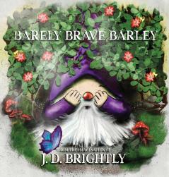 Barely Brave Barley