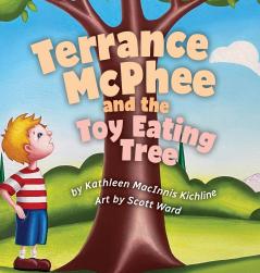 Terrance McPhee And The Toy Eating Tree