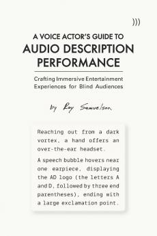 A Voice Actor's Guide to Audio Description Performance