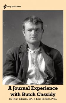 A journal Experience with Butch Cassidy