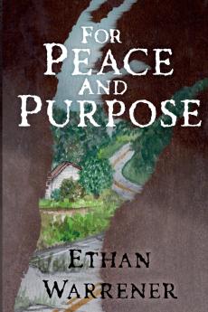 For Peace and Purpose