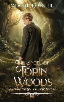 The Angel of Torin Woods