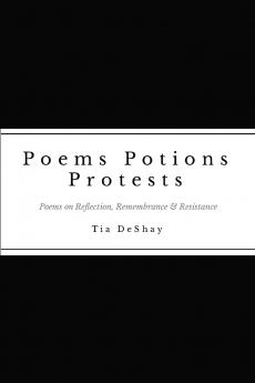 Poems Potions Protests