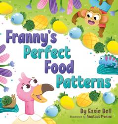 Franny's Perfect Food Patterns
