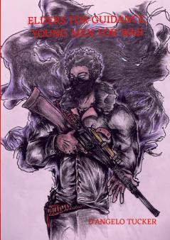 Elders for Guidance Young Men for War
