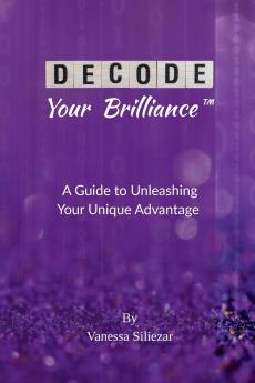 Decode Your Brilliance™
