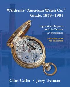 Waltham's American Watch Co. Grade 1859-1905