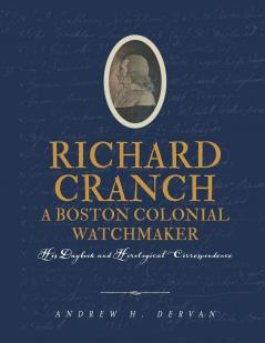 Richard Cranch a Boston Colonial Watchmaker