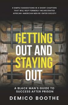 Getting Out & Staying Out