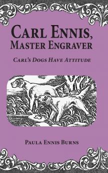 Carl Ennis Master Engraver