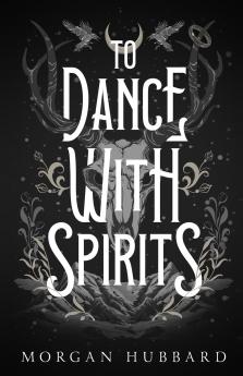 To Dance With Spirits