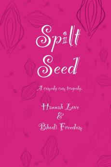 Spilt Seed