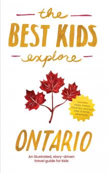 The Best Kids Explore Ontario