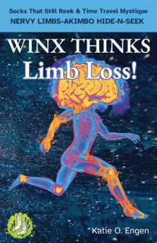 Winx Thinks - Limb Loss!