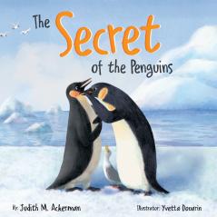 The Secret of the Penguins