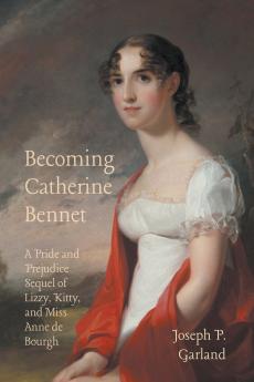 Becoming Catherine Bennet