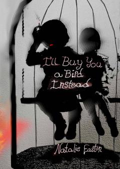 I'll Buy You a Bird Instead