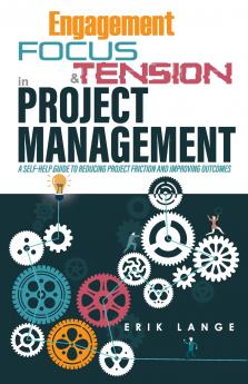 Engagement Focus & Tension in Project Management