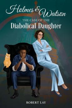 Homes & Watson The Case Of The Diabolical Daughter