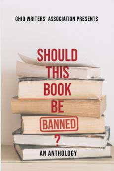 Should This Book Be Banned? An Anthology