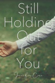 Still Holding Out for You