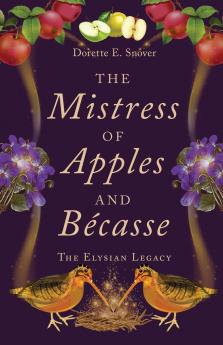 The Mistress of Apples and Bécasse