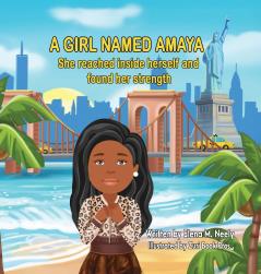 A Girl Named Amaya She Reached Insider Herself and Found Her Strength