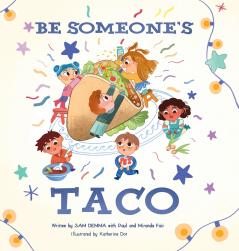 Be Someone's Taco