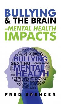 Bullying & The Brain