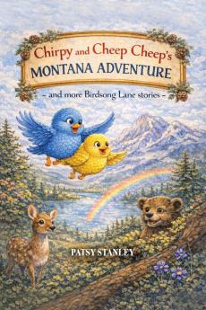 Chirpy and Cheep Cheep in Chirpy's Montana Adventure