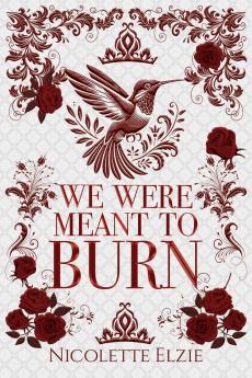 We Were Meant to Burn