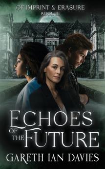 Echoes of the Future