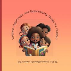 Kindness Helpfulness and Responsibility