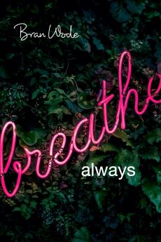 Breathe... always