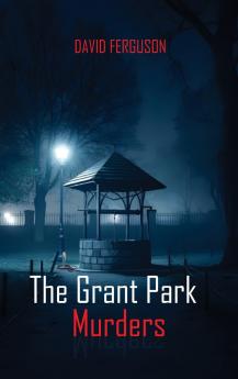 The Grant Park Murders