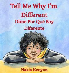 Tell Me Why I'm  Different / Dime Por Qué Soy  Diferente