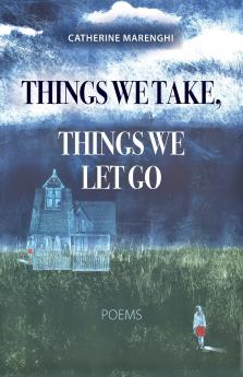 Things We Take Things We  Let Go