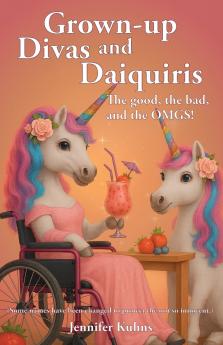 Grown-Up Divas and Daquiris