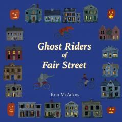 Ghost Riders of Fair Street